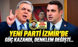 YENİ Parti İzmir'de Güç kazandı, denklem değişti...