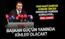 YENİ Parti İzmir'de kongre öncesi dengeler yeniden kuruluyor... Başkan Güç'ün yanında kimler olacak?