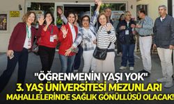 "Öğrenmenin yaşı yok": 3. Yaş üniversitesi mezunları mahallelerinde sağlık gönüllüsü olacak!