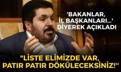 Savcı Sayan'dan fon soruşturmasıyla ilgili: 'Bakanlar, il başkanları...' diyerek açıkladı: "Liste elimizde var, patır patır döküleceksiniz!''