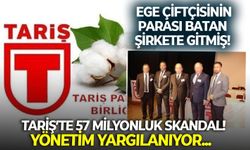TARİŞ’te 57 milyonluk skandal: Ege çiftçisinin parası batan şirkete gitmiş! Yönetim yargılanıyor...
