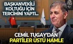 İzmir Büyükşehir Belediye Başkanı Cemil Tugay başkanvekilliği için tercihini bağımsız Nilüfer Bakoğlu Aşık'tan yana kullandı