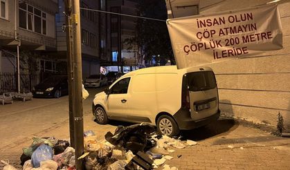Mahalleli çöp tartışmasında pankart astı: "İnsan Olun, Çöp Atmayın!"