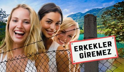 Erkeklerin Girmesinin Yasak Olduğu 8 İnanılmaz Yer