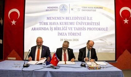 Menemen'e ikinci üniversite geliyor! THK ile imzalar atıldı