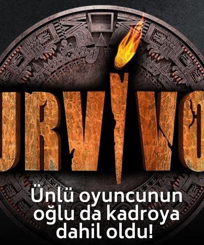 Acun Ilıcalı duyurdu! Efsane ismin oğlu da Survivor kadrosuna dahil oldu