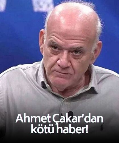 SON DAKİKA Gözaltına alınan Ahmet Çakar'dan kötü haber!