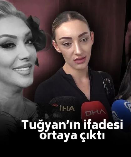 Tutuklanmıştı! Güllü'nün kızı Tuğyan'ın ifadesi ortaya çıktı