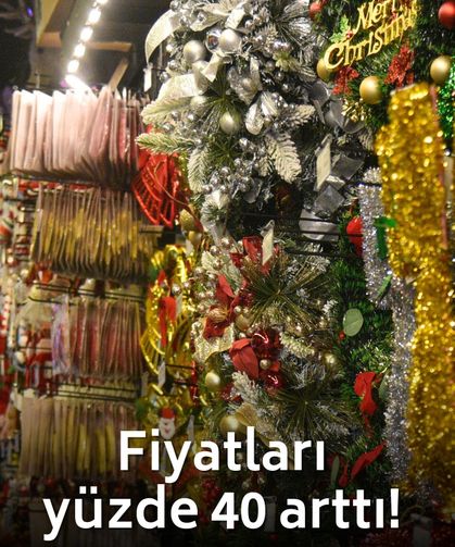 Yılbaşı süslemesi cep yakıyor! Ağaç ve aksesuar fiyatları yüzde 40 zamlandı