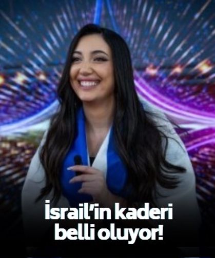 Eurovision Şarkı Yarışması'nda dönüm noktası! İsrail'in kaderi belli oluyor