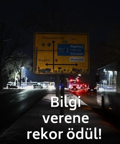 Almanya tarihinde bir ilk! Berlin'deki yaşanan kesinti olayı hakkında bilgi verene rekor ödül!