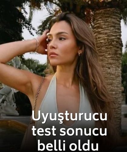 Çağla Boz’un yasaklı madde test sonucu belli oldu!