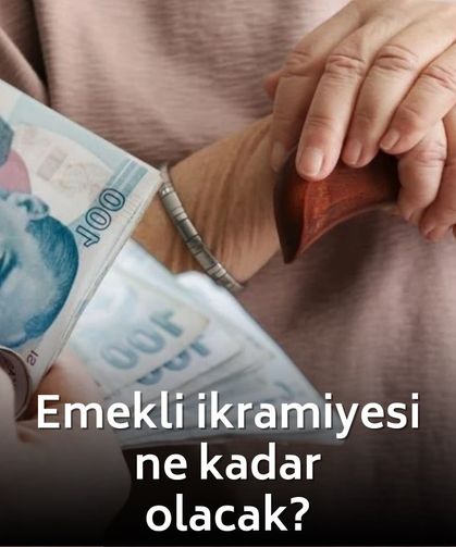 2026 emekli ikramiyesi ne kadar olacak? İşte beklenen rakam