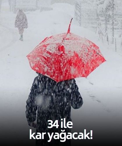 İşte, Pazar günü kar yağacak iller! Tam 34 il...