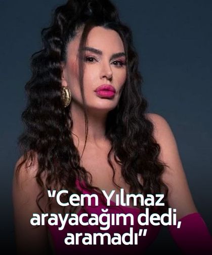 Aysu Baçeoğlu: ''Cem Yılmaz 5 dakikaya arayacağını söyledi, aramadı...''