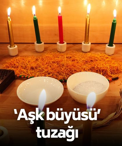 14 Şubat’ı fırsata çevirdiler! Büyü vaadiyle milyonluk vurgun