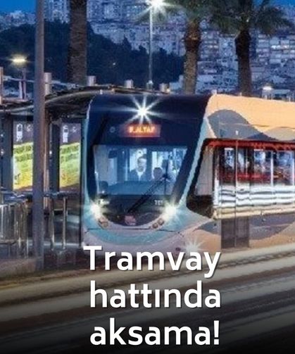 Halkapınar- Fahrettin Altay tramvay hattında aksama!