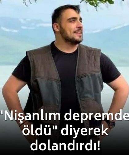 "Nişanlım depremde öldü" dedi, takipçilerini dolandırdı!
