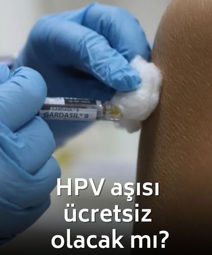 Sağlık Bakanı Memişoğlu'ndan HPV aşısı açıklaması: Ücretsiz olacak mı?