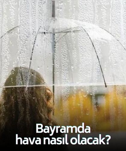 AKOM tarih verdi: Yağışlar geri dönüyor! Bayramda hava nasıl olacak?