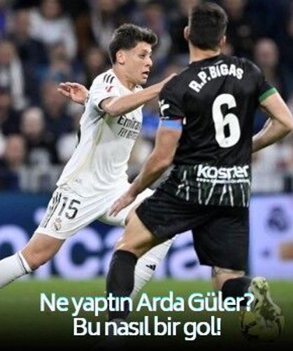 Real Madrid'in yıldızı Arda Güler'den inanılmaz gol! 68 metreden kaleciyi avlamayı başardı