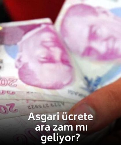 Asgari ücrete ara zam mı geliyor? AK Partili isim 'kaçınılmaz' dedi, tarih verdi!