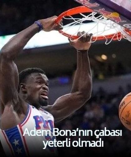 NBA'de Adem Bona'nın formasını giydiği 76ers'in gücü Spurs'e yetmedi