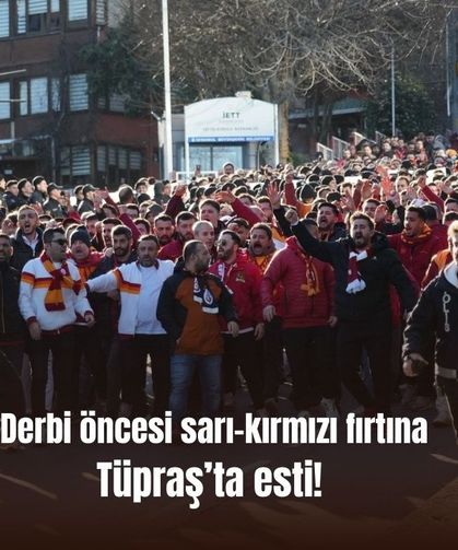 Derbi öncesi sarı-kırmızı fırtına Tüpraş’ta esti!