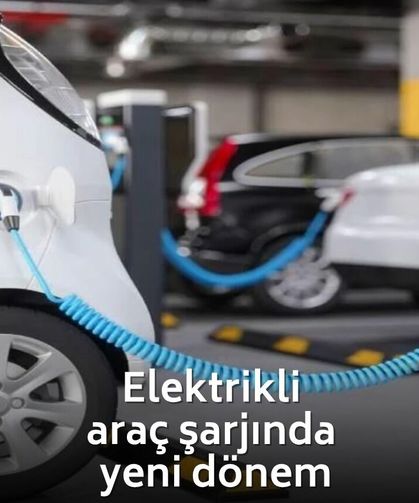 Elektrikli araç şarjında yeni dönem: Yönetmelik değişti, kurallar yeniden belirlendi