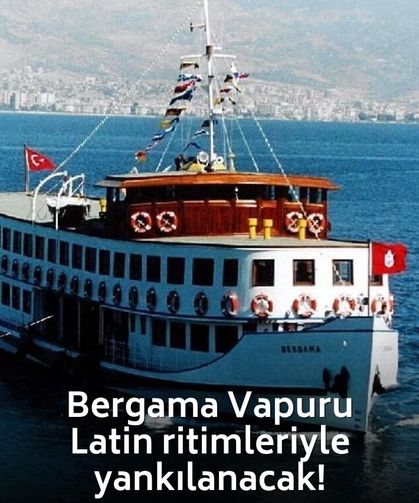 İzmir Körfezi’nde dans şöleni: Bergama Vapuru Latin ritimleriyle yankılanacak!