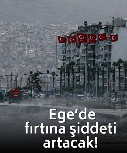 İzmir Meteoroloji Bölge Müdürlüğü duyurdu: Bu saatlerde dışarı çıkarken dikkat!