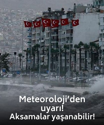 İzmir'de yarına dikkat! Meteoroloji'den fırtına uyarısı