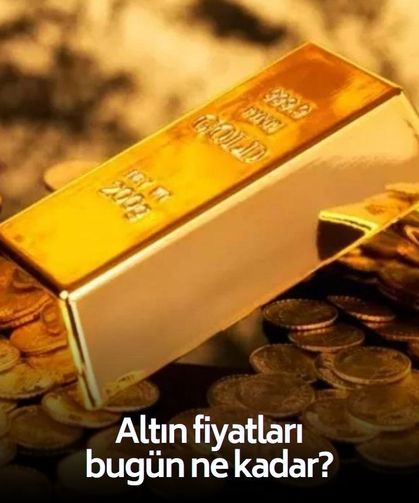 Altın haftaya nasıl başladı? Altın fiyatları bugün ne kadar?
