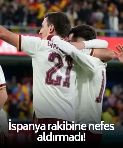 İspanya rakibine nefes aldırmadı!