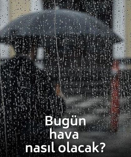 Meteoroloji il il açıkladı! Toz taşınımı ve fırtına kapıda! Hangi şehirlerde yağış bekleniyor?