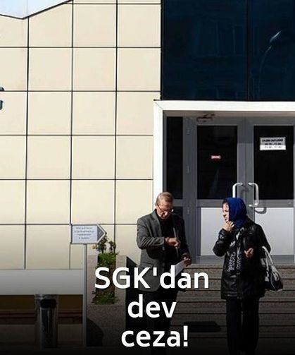 SGK'dan 4 buçuk milyar lira ceza! Binlerce iş yeri...