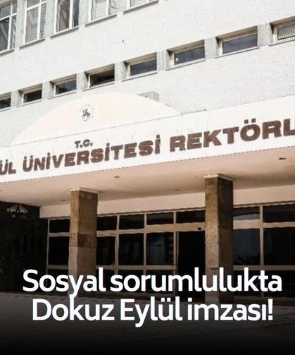 Sosyal sorumlulukta Dokuz Eylül imzası!