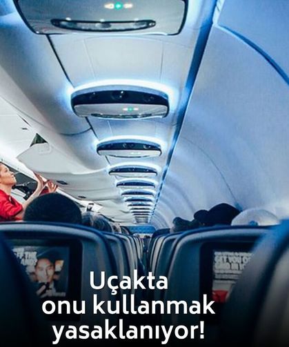 Uçağa binerken valizinde onu taşıyanlar dikkat! Kullanımı tamamen yasaklanıyor!