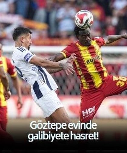 Göztepe'de iç saha kabusu! sarı kırmızılı ekip evindeki son beş maçta galibiyete hasret kaldı