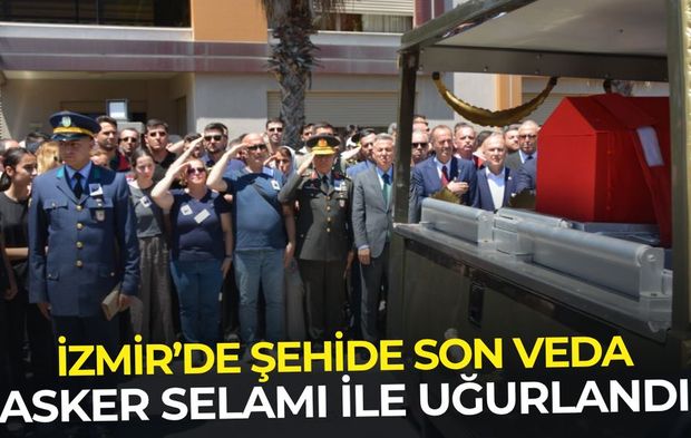 İzmir'de şehide son veda: Üsteğmen Ege Akar asker selamı ile uğurlandı!