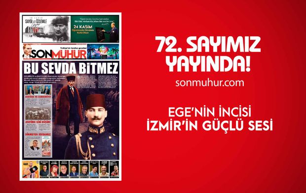 Her daim yolundayız! 10 Kasım'da Ulu Önder'e Özel Sayımız Yayında!