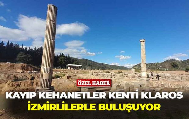 Kayıp kehanetler kenti Klaros, İzmirlilerle buluşuyor!