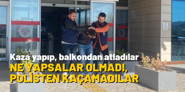 İzmir'de polisten kaçmaya çalışırken balkondan atlayan şüpheli yakalandı