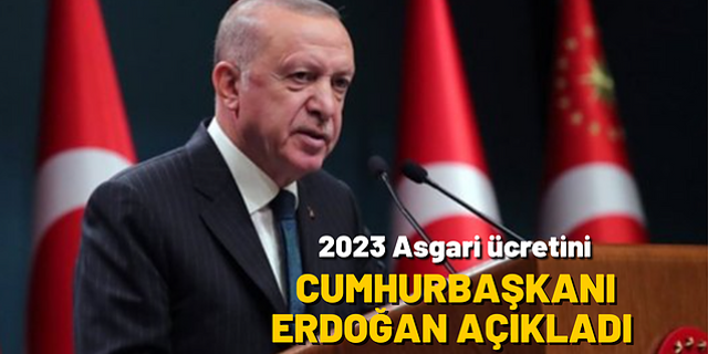 Cumhurbaşkanı Erdoğan: ''Asgari ücret net 8 bin 500 lira''