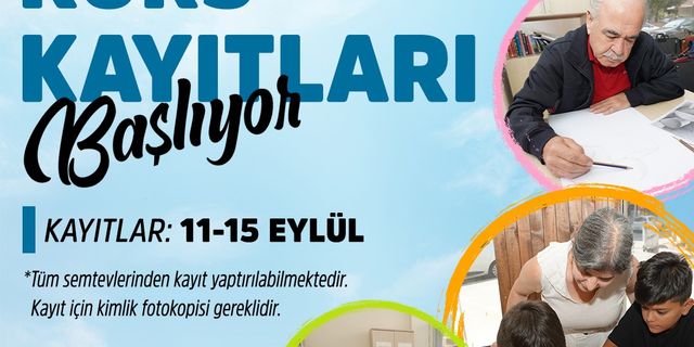 Cumhuriyet Semtevlerinde kurs kayıtları başladı