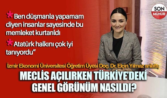 Atatürk'ün ulusal egemenliğe verdiği önem | Atatürk halkını çok iyi tanıyordu | Doç. Dr. Elçin Yılmaz anlattı