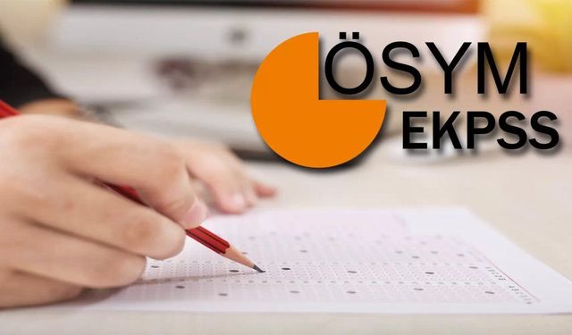EKPSS tercih sonuçları ne zaman açıklanacak?