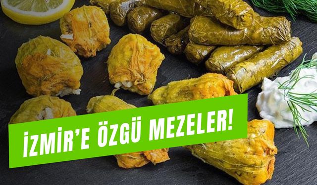 İzmir'e Özgü Mezeler: Ege Mutfağından Leziz Tarifleri Mutlaka Deneyin!