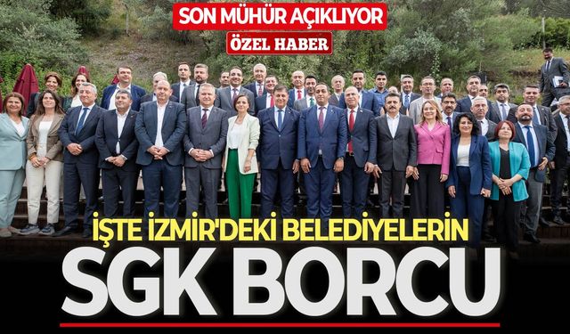 İzmir’deki Belediyelerin SGK Borcu
