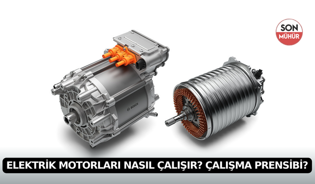 Elektrik Motorları Nasıl Çalışır? Çalışma Prensibi?